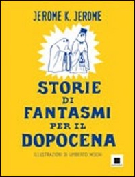Storie di fantasmi per il dopocena - Librerie.coop Storie di fantasmi per il dopocena - Librerie.coop
