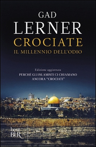 Crociate. Il millennio dell'odio - Librerie.coop