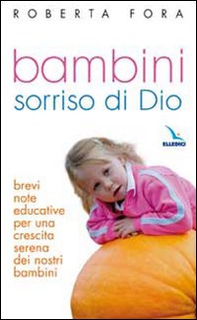 Bambini sorriso di Dio - Librerie.coop