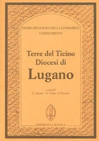 Terre del Ticino. Diocesi di Lugano. Complementi - Librerie.coop