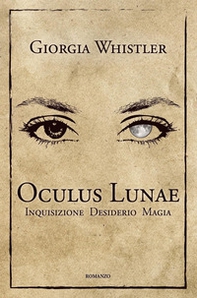 Oculus Lunae - Librerie.coop Oculus Lunae - Librerie.coop