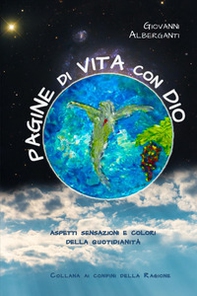 Pagine di vita con Dio. Aspetti, sensazioni e colori della quotidianità - Librerie.coop Pagine di vita con Dio. Aspetti, sensazioni e colori della quotidianità - Librerie.coop
