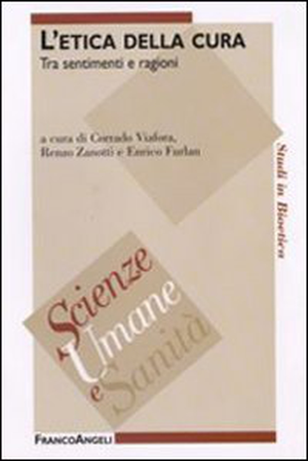L'etica della cura. Tra sentimenti e ragioni - Librerie.coop L'etica della cura. Tra sentimenti e ragioni - Librerie.coop