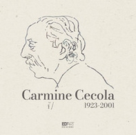Carmine Cecola 1923-2001 - Librerie.coop Carmine Cecola 1923-2001 - Librerie.coop
