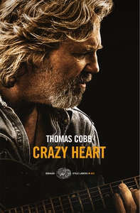 Crazy Heart (versione italiana) - Librerie.coop Crazy Heart (versione italiana) - Librerie.coop