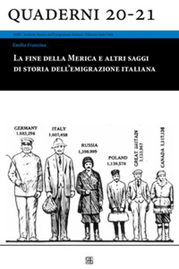 La fine della Merica e altri saggi di storia dell'emigrazione italiana - Librerie.coop La fine della Merica e altri saggi di storia dell'emigrazione italiana - Librerie.coop