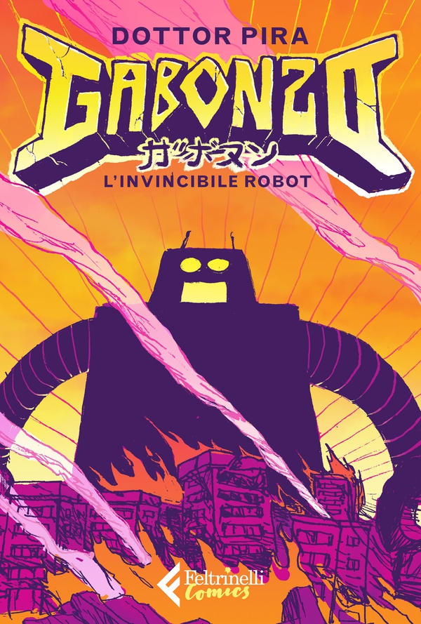 Gabonzo, l'invincibile robot - Librerie.coop Gabonzo, l'invincibile robot - Librerie.coop