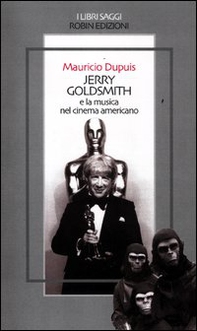 Jerry Goldsmith e la musica nel cinema americano - Librerie.coop Jerry Goldsmith e la musica nel cinema americano - Librerie.coop