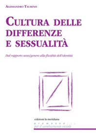 Cultura delle differenze e sessualità. Dal rapporto sesso/genere alla fluidità dell'identità - Librerie.coop