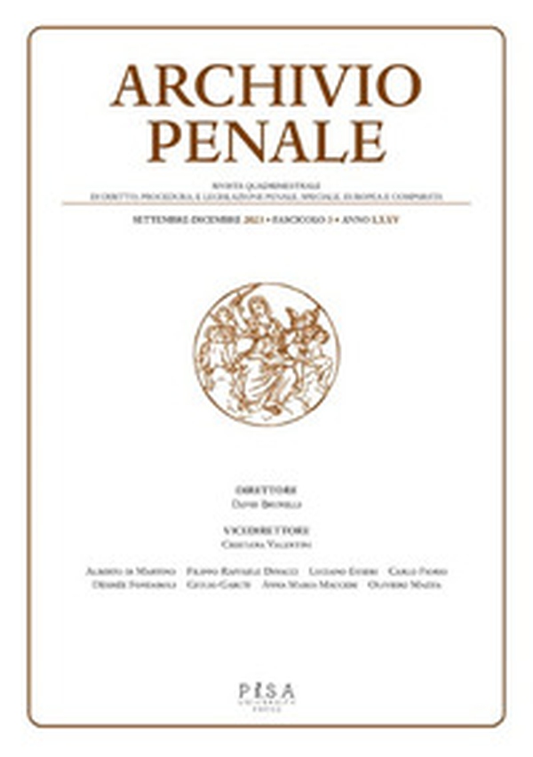 Archivio penale. Rivista quadrimestrale di diritto, procedura e legislazione penale, speciale, europea e comparata - Vol. 3 - Librerie.coop Archivio penale. Rivista quadrimestrale di diritto, procedura e legislazione penale, speciale, europea e comparata - Vol. 3 - Librerie.coop