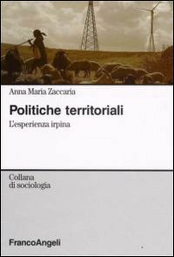 Politiche territoriali. L'esperienza irpina - Librerie.coop Politiche territoriali. L'esperienza irpina - Librerie.coop