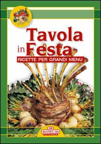 Grandi ricette. Tavola in festa - Librerie.coop Grandi ricette. Tavola in festa - Librerie.coop