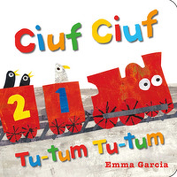 Ciuf ciuf tu-tum tu-tum - Librerie.coop Ciuf ciuf tu-tum tu-tum - Librerie.coop