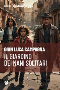 Il giardino dei nani solitari - Librerie.coop Il giardino dei nani solitari - Librerie.coop