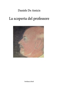 La scoperta del professore - Librerie.coop La scoperta del professore - Librerie.coop