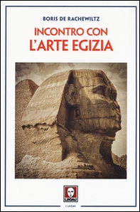 Incontro con l'arte egizia - Librerie.coop