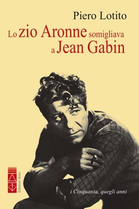 Lo zio Aronne somigliava a Jean Gabin - Librerie.coop Lo zio Aronne somigliava a Jean Gabin - Librerie.coop