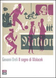 Il sogno di Walacek - Librerie.coop
