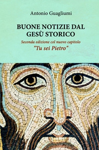 Buone notizie dal Gesù storico - Librerie.coop