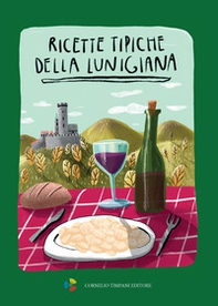 Ricette tipiche della Lunigiana - Librerie.coop