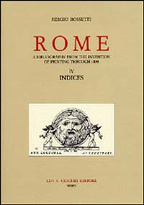 Rome. A bibliography from the invention of printing through 1899 - Vol. 4 - Librerie.coop Rome. A bibliography from the invention of printing through 1899 - Vol. 4 - Librerie.coop
