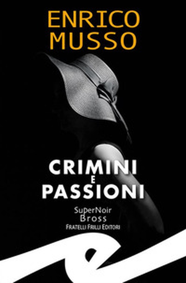 Crimini e passioni - Librerie.coop Crimini e passioni - Librerie.coop