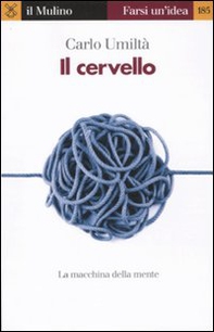 Il cervello. La macchina della mente - Librerie.coop