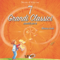 7 grandi classici riscritti per te - Librerie.coop