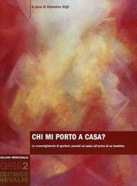 Chi mi porto a casa? Lo sconvolgimento di genitori, parenti ed amici all'arrivo di un bambino - Librerie.coop