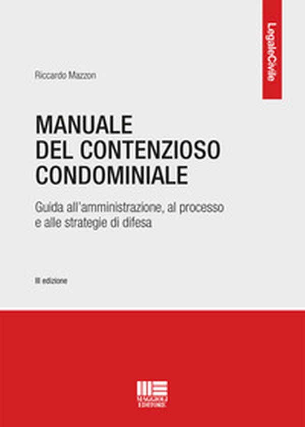 Manuale del contenzioso condominiale - Librerie.coop Manuale del contenzioso condominiale - Librerie.coop