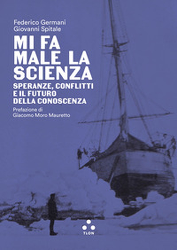 Mi fa male la scienza. Speranze, conflitti e il futuro della conoscenza - Librerie.coop Mi fa male la scienza. Speranze, conflitti e il futuro della conoscenza - Librerie.coop