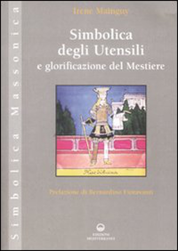 Simbolica degli utensili e glorificazione del mestiere - Librerie.coop Simbolica degli utensili e glorificazione del mestiere - Librerie.coop