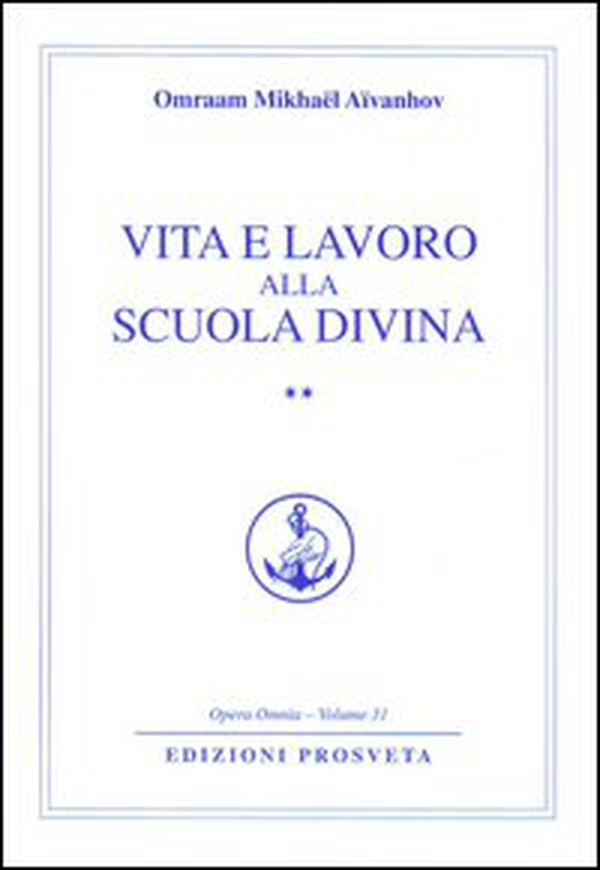 Vita e lavoro alla scuola divina - Vol. 2 - Librerie.coop Vita e lavoro alla scuola divina - Vol. 2 - Librerie.coop