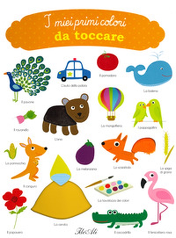 I miei primi colori da toccare - Librerie.coop I miei primi colori da toccare - Librerie.coop
