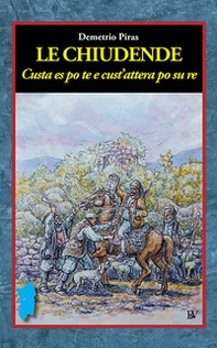 Le chiudende. Custa es pom te e cust'attera po su re - Librerie.coop