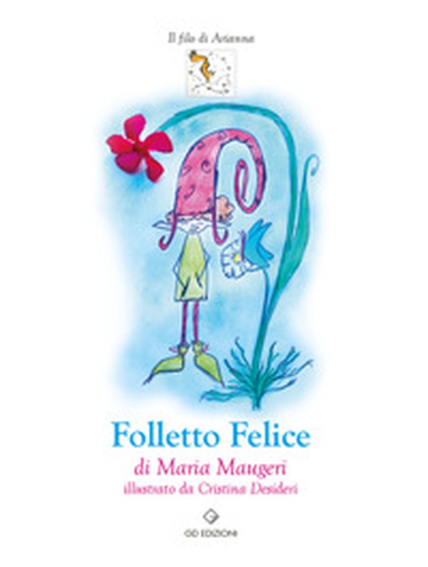 Folletto Felice - Librerie.coop Folletto Felice - Librerie.coop