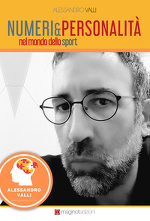 Numeri & personalita nel mondo dello sport. Metodo di profilazione atlleti - Librerie.coop Numeri & personalita nel mondo dello sport. Metodo di profilazione atlleti - Librerie.coop