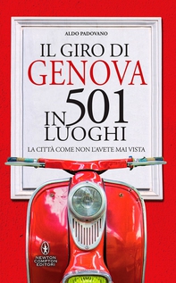 Il giro di Genova in 501 luoghi - Librerie.coop Il giro di Genova in 501 luoghi - Librerie.coop