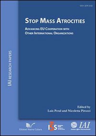 Stop mass atrocities advancing. EU Cooperation with other international organizations - Librerie.coop