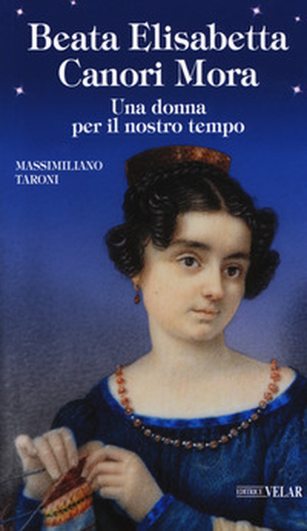 Beata Elisabetta Canori Mora. Una donna per il nostro tempo - Librerie.coop Beata Elisabetta Canori Mora. Una donna per il nostro tempo - Librerie.coop