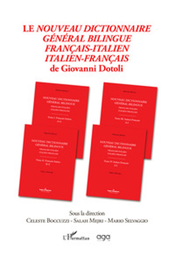 Nouveau dictionnaire général bilingue français-italien italien-français de Giovanni Dotoli - Librerie.coop Nouveau dictionnaire général bilingue français-italien italien-français de Giovanni Dotoli - Librerie.coop