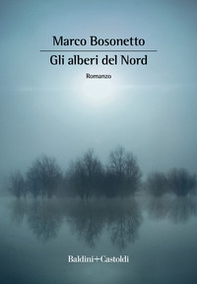 Gli alberi del Nord - Librerie.coop