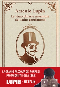 Arsenio Lupin. Le straordinarie avventure del ladro gentiluomo - Librerie.coop