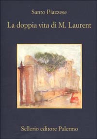 La doppia vita di M. Laurent - Librerie.coop La doppia vita di M. Laurent - Librerie.coop