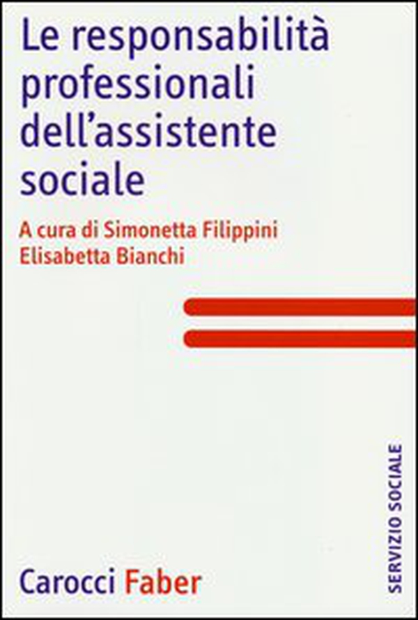 Le responsabilità professionali dell'assistente sociale - Librerie.coop Le responsabilità professionali dell'assistente sociale - Librerie.coop