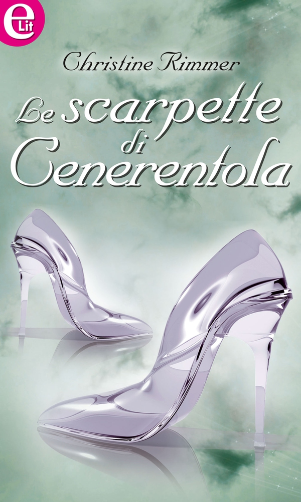 Le scarpette di Cenerentola (eLit) - Librerie.coop Le scarpette di Cenerentola (eLit) - Librerie.coop