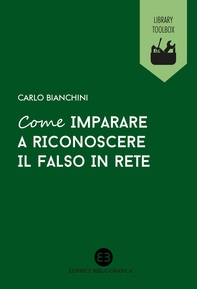 Come imparare a riconoscere il falso in rete - Librerie.coop Come imparare a riconoscere il falso in rete - Librerie.coop