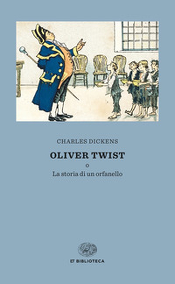 Oliver Twist o la storia di un orfanello - Librerie.coop Oliver Twist o la storia di un orfanello - Librerie.coop