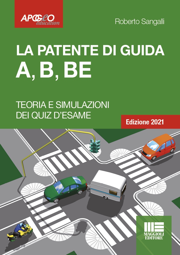 La patente di guida A, B, BE - Librerie.coop La patente di guida A, B, BE - Librerie.coop