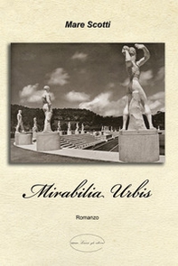 Mirabilia urbis - Librerie.coop
